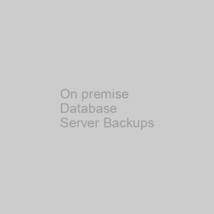 On premise Database Server Backups